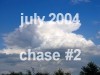 .: july 2004 : chase #2 :.