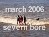 .: march 2006 : severn bore :.