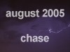 .: august 2005 : chase :.