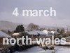 .: 4 march : north wales :.